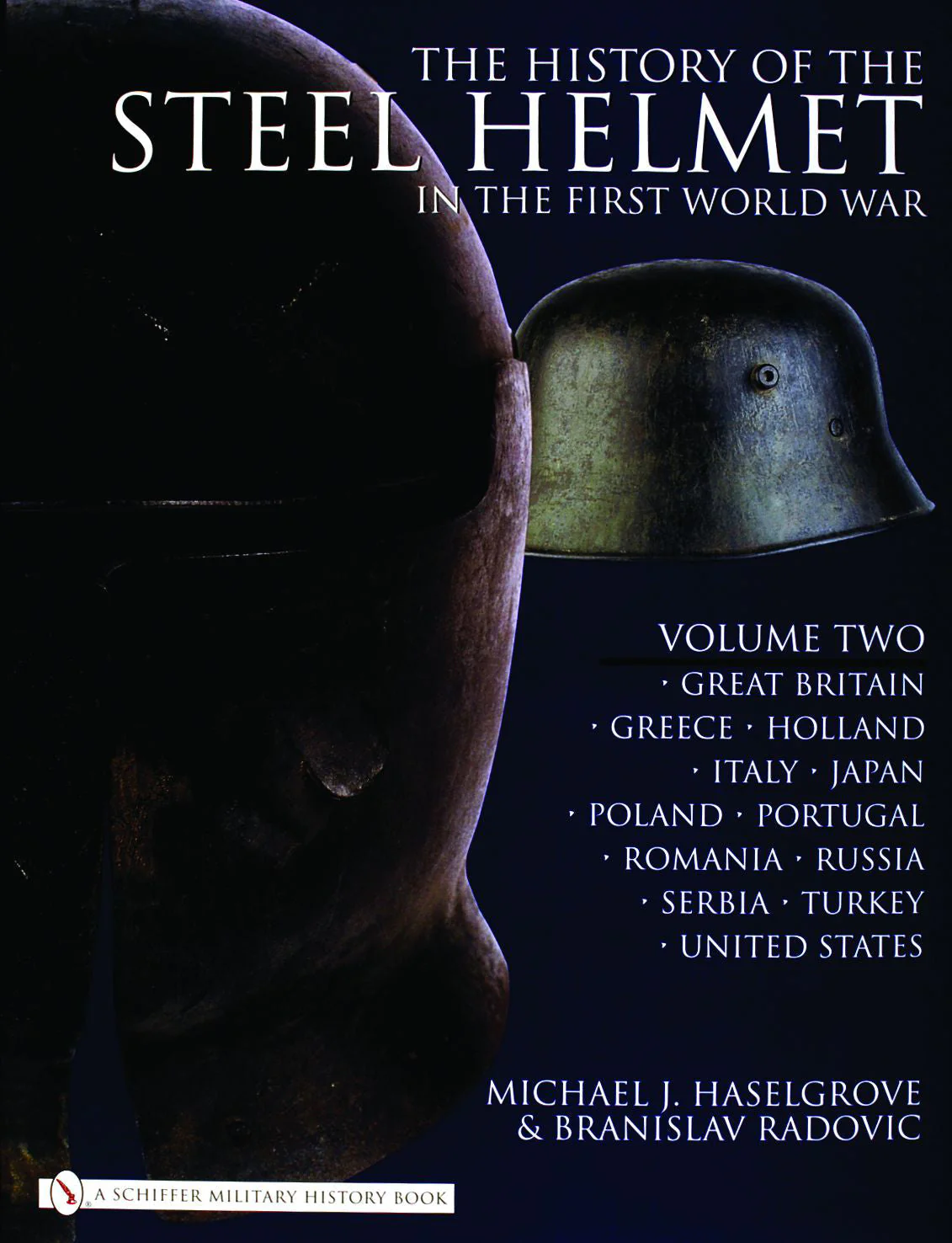 The History of the Steel Helmet in the First World War by Schiffer Publishing