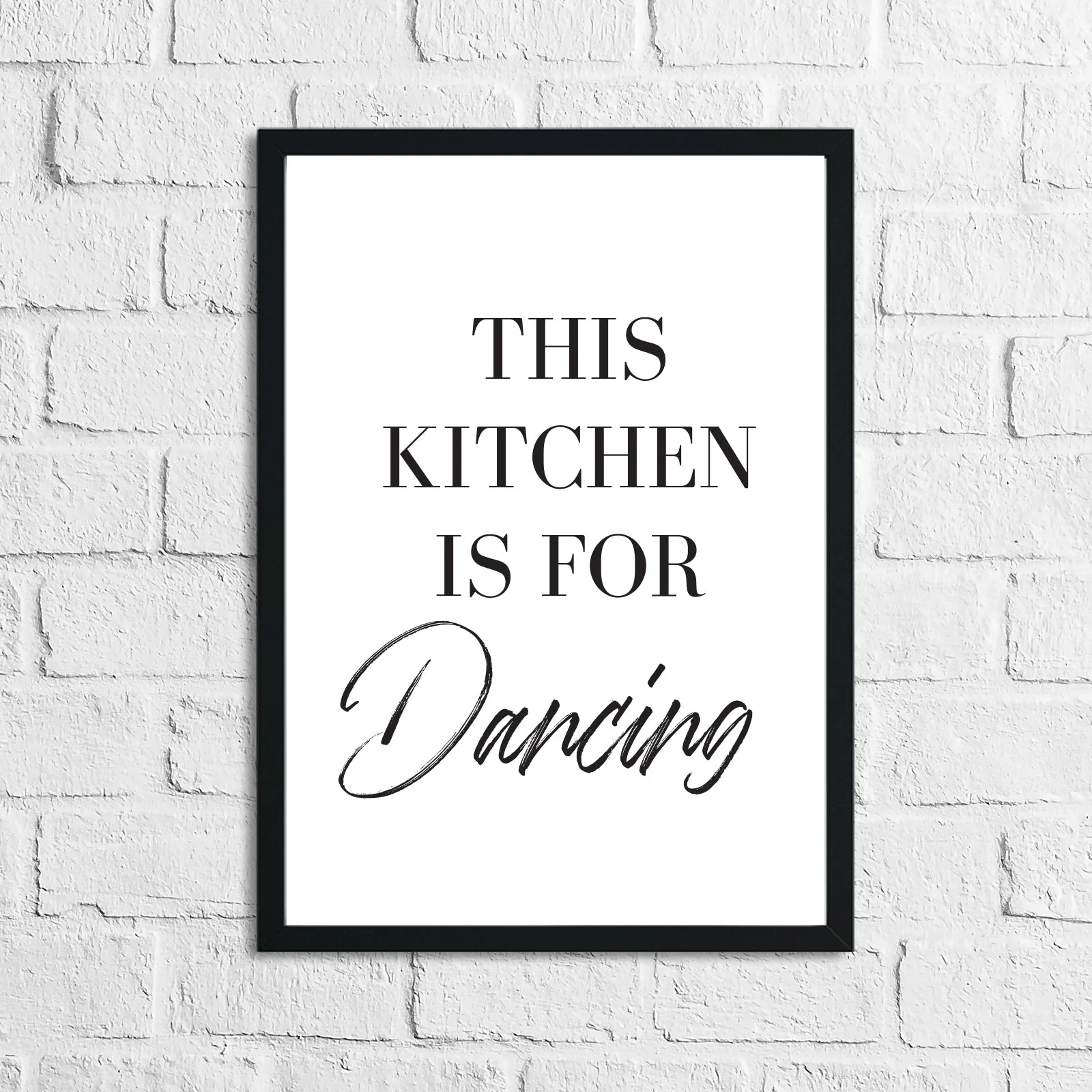 This Kitchen Is Made For Dancing Simple Wall Decor Print by WinsterCreations™ Official Store - Image 3